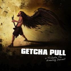Pantera : Getcha Pull - a Tribute to Dimebag Darrel